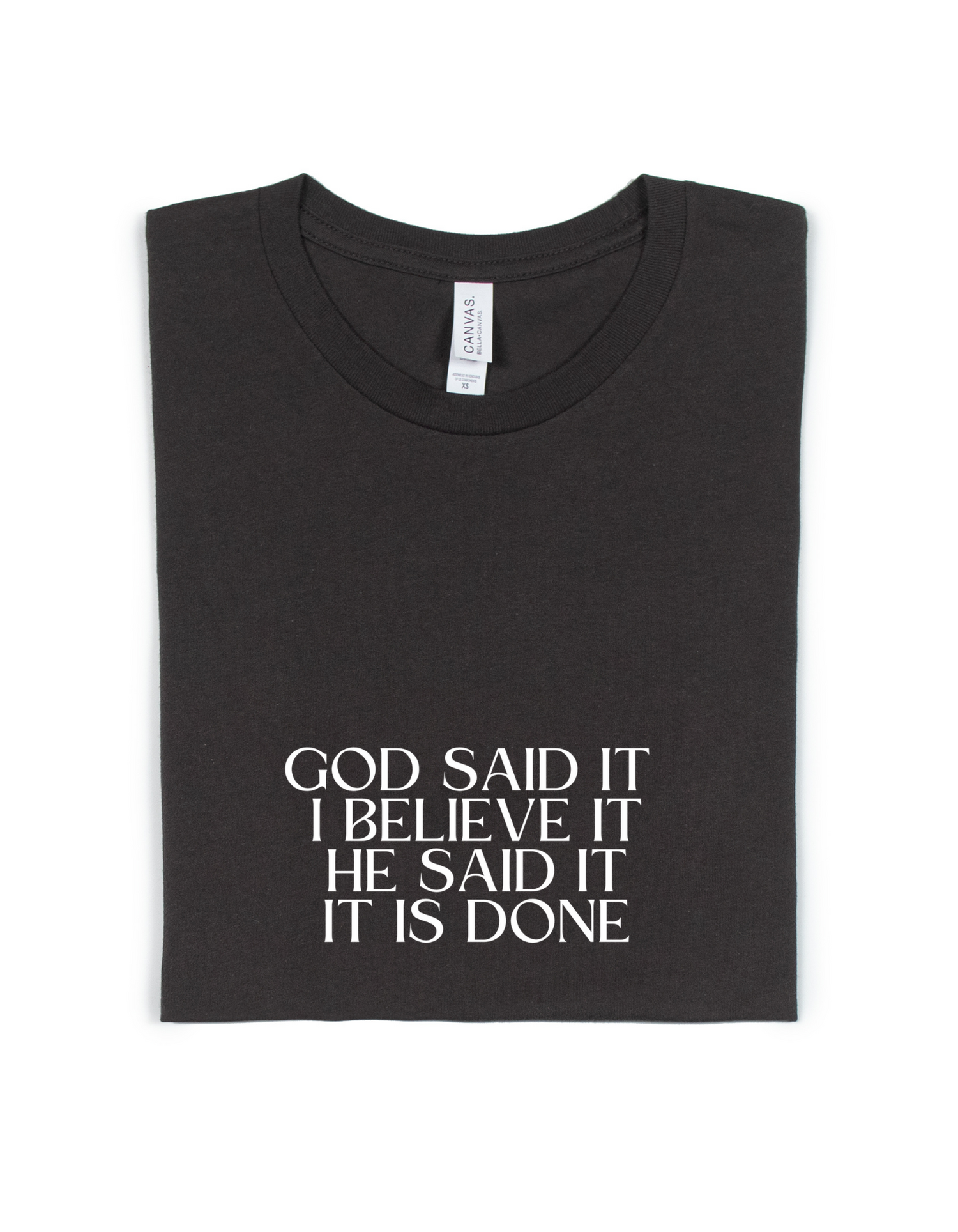 GOD SAID IT I BELIEVE IT ADULT UNISEX TEE