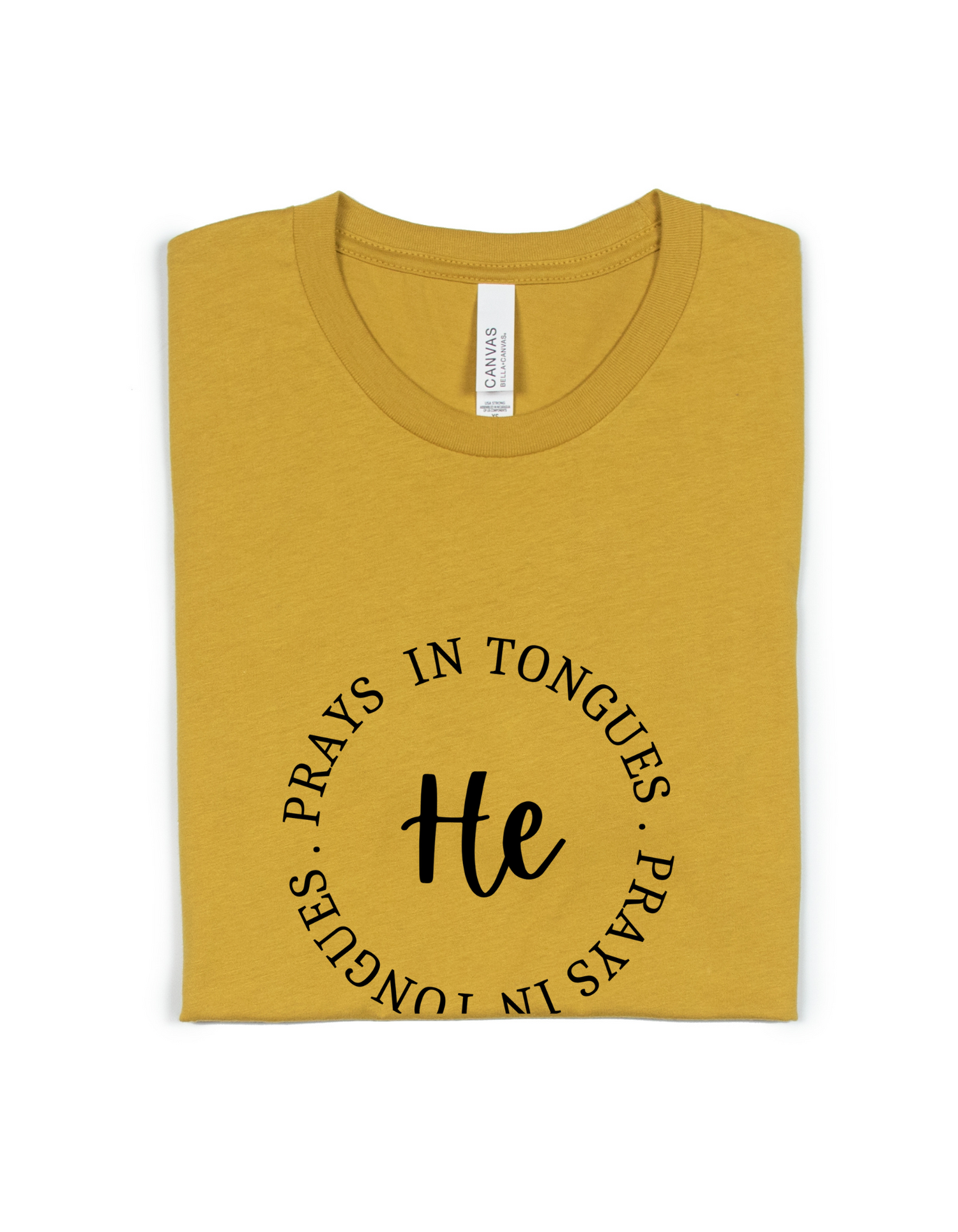 HE PRAYS IN TONGUES ADULT UNISEX TEE