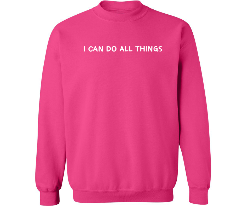 I CAN DO ALL THINGS CREWNECK