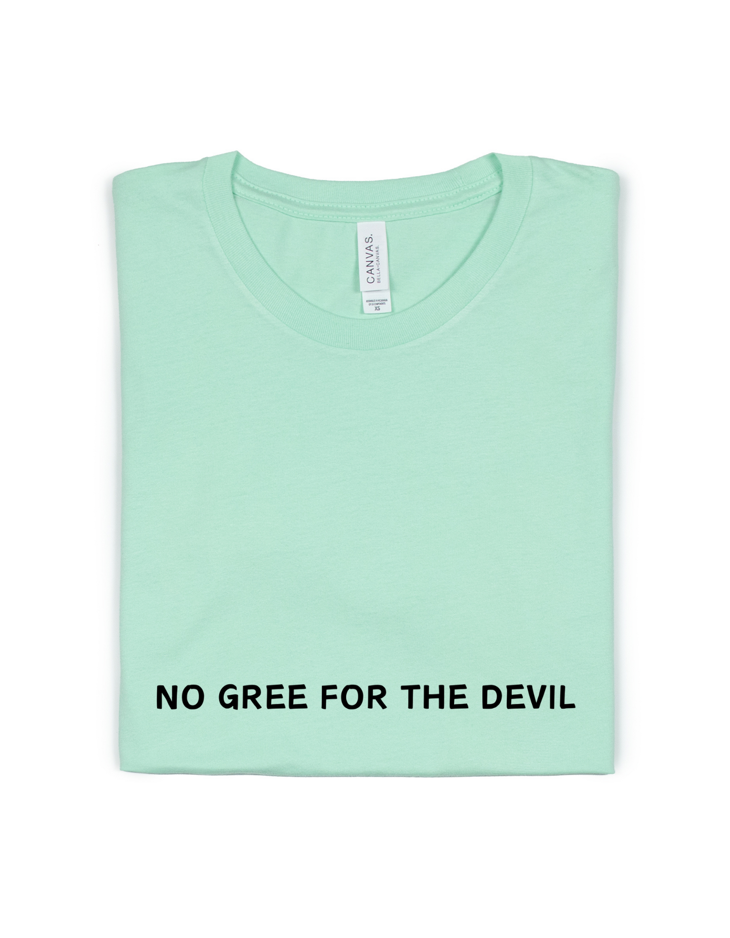 NO GREE FOR THE DEVIL ADULT UNISEX TEE