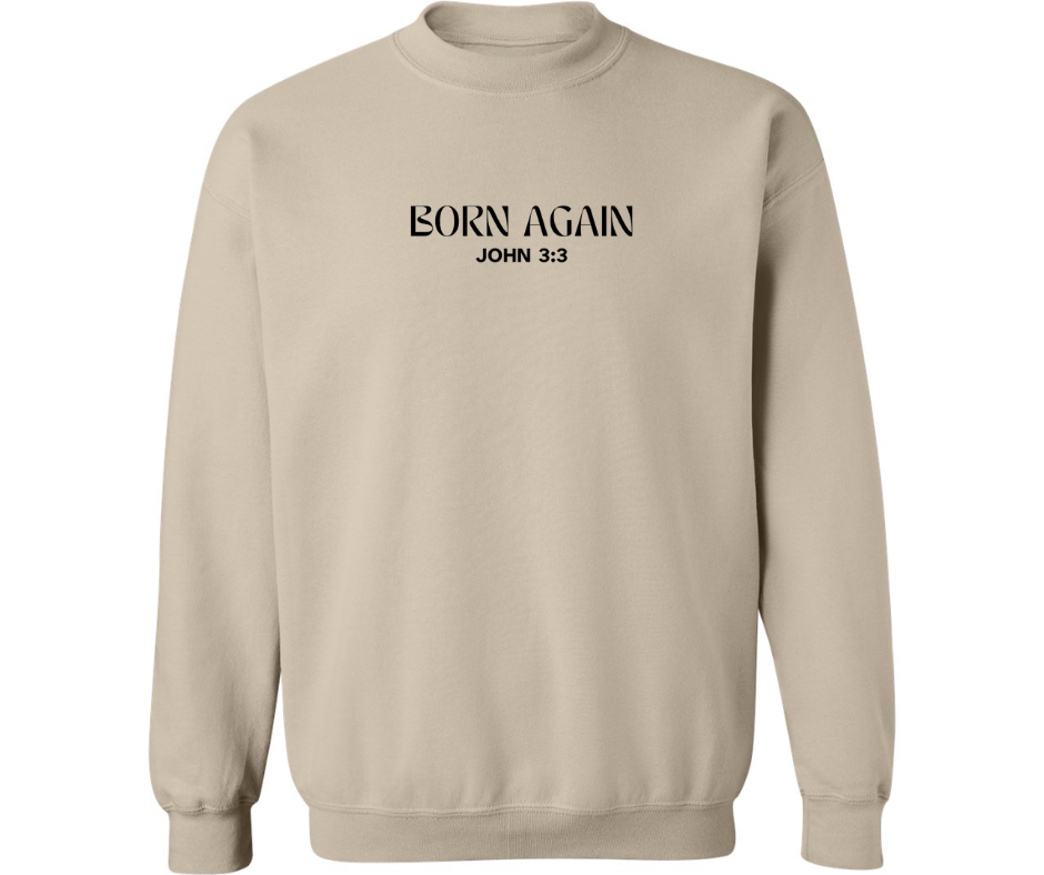 BORN AGAIN ADULT CREWNECK