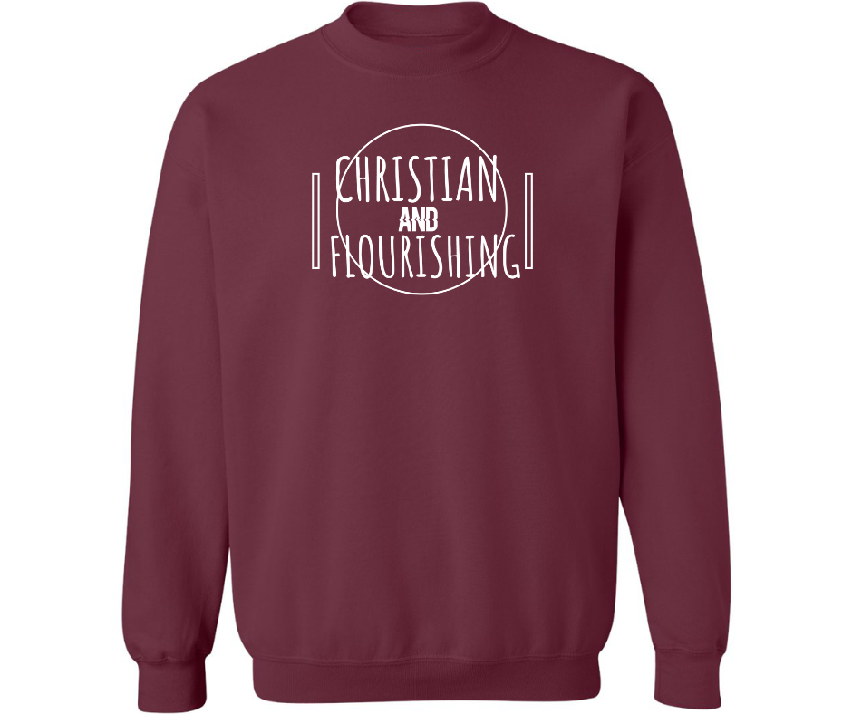 CHRISTIAN AND FLOURISHING CREWNECK