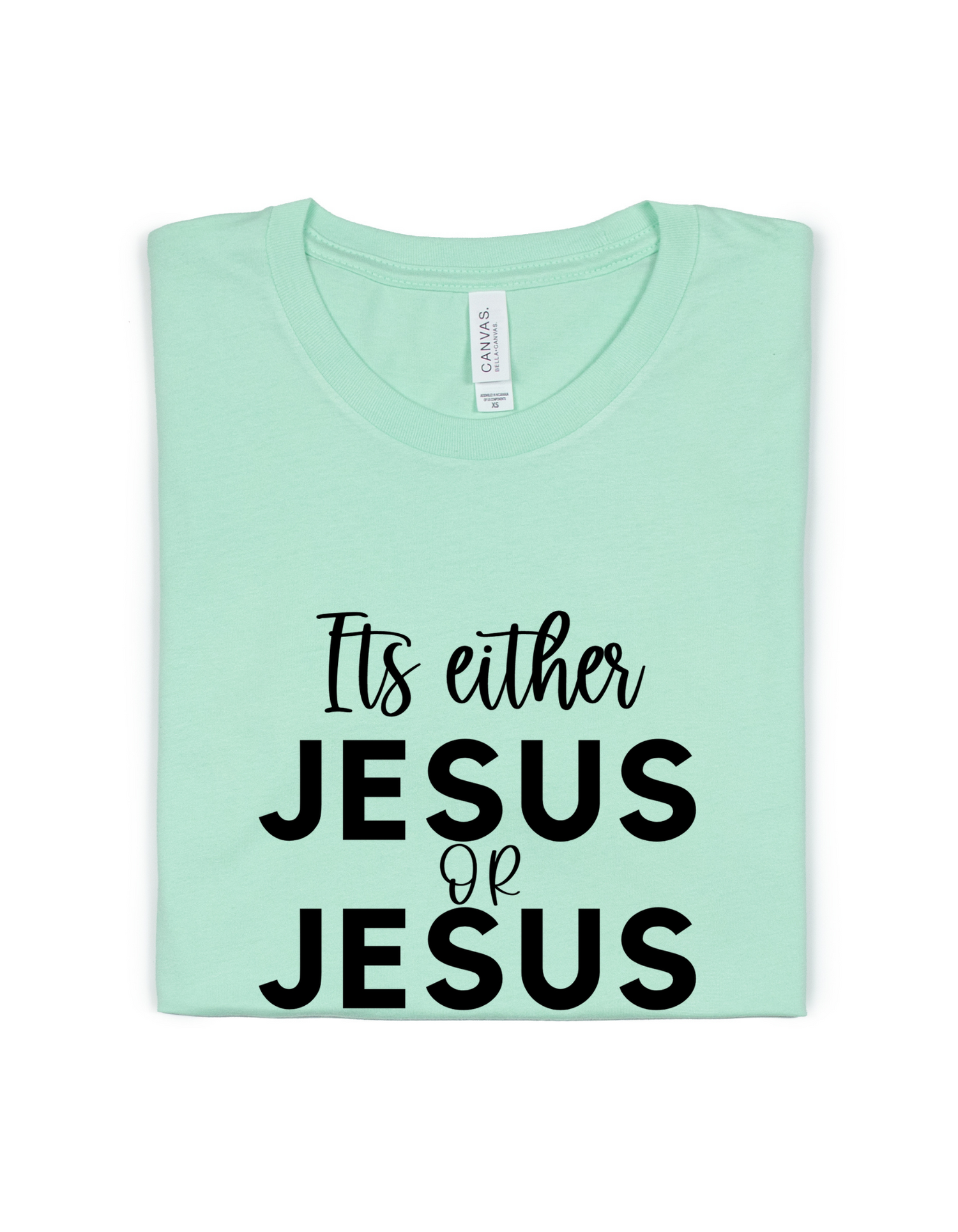 ITS EITHER JESUS ADULT UNISEX TEE