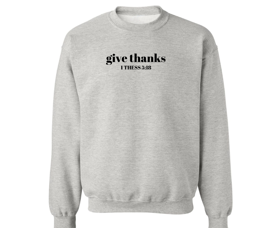 GIVE THANKS CREWNECK