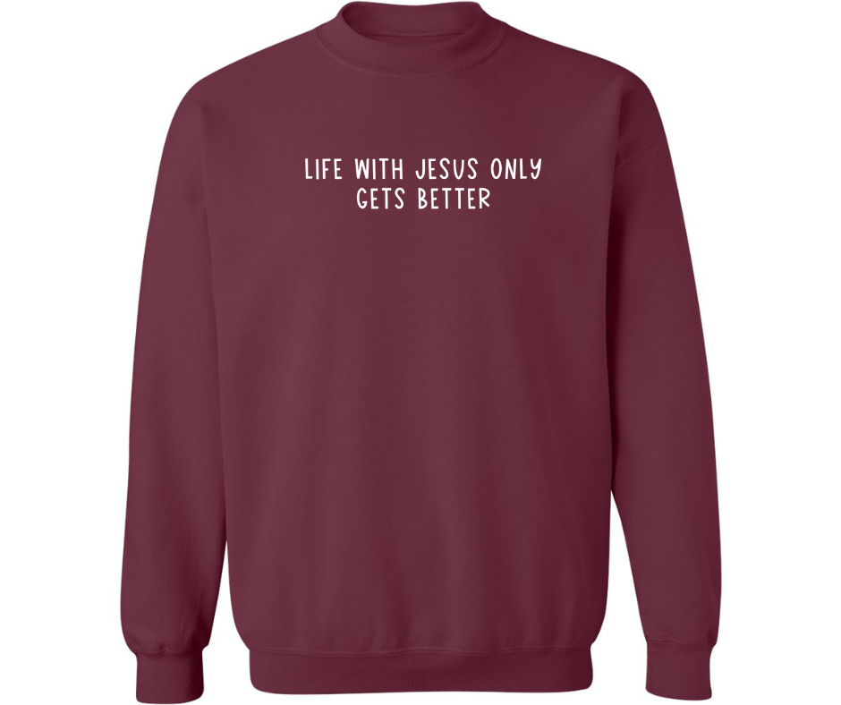 LIFE WITH JESUS CREWNECK