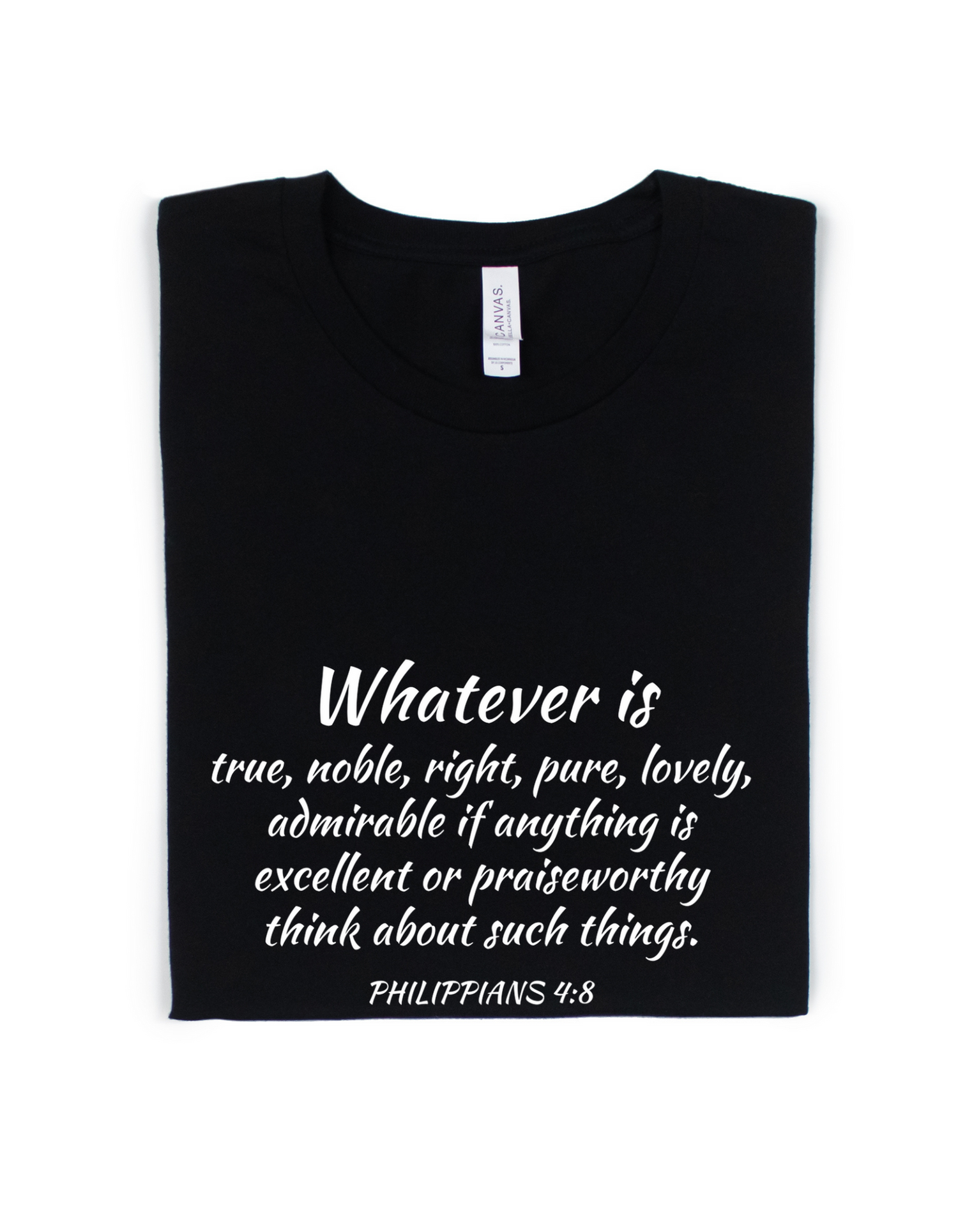 WHATEVER IS UNISEX ADULT TEE