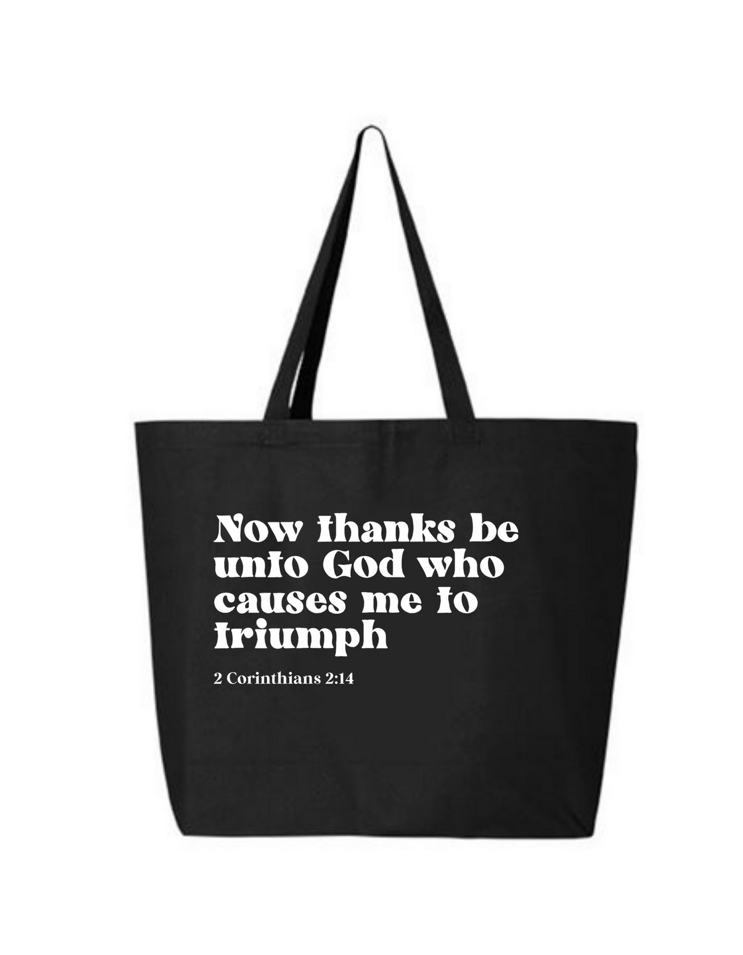 NOW THANKS BE TO GOD BLACK TOTE BAG