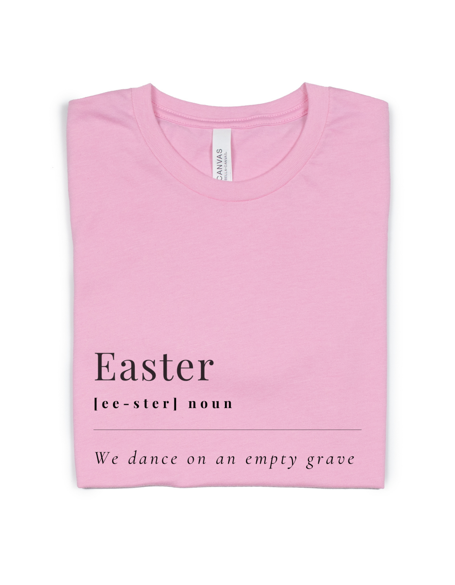 EASTER - WE DANCE ON AN EMPTY GRAVE ADULT UNISEX TEE