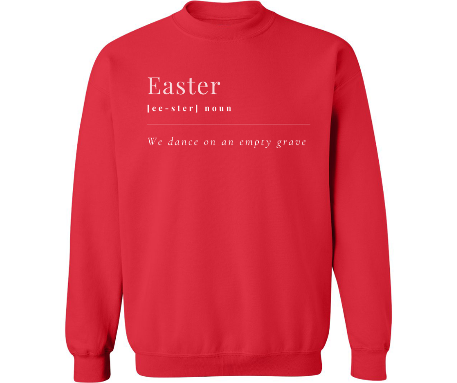 EASTER - WE DANCE ON AN EMPTY GRAVE CREWNECK