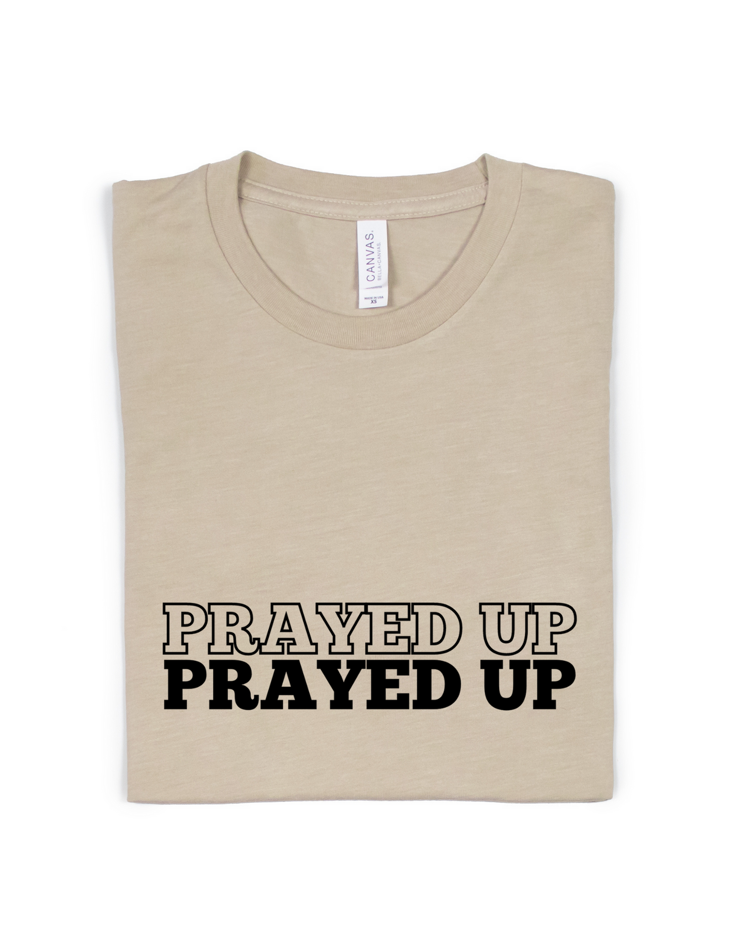 PRAYED UP ADULT UNISEX TEE