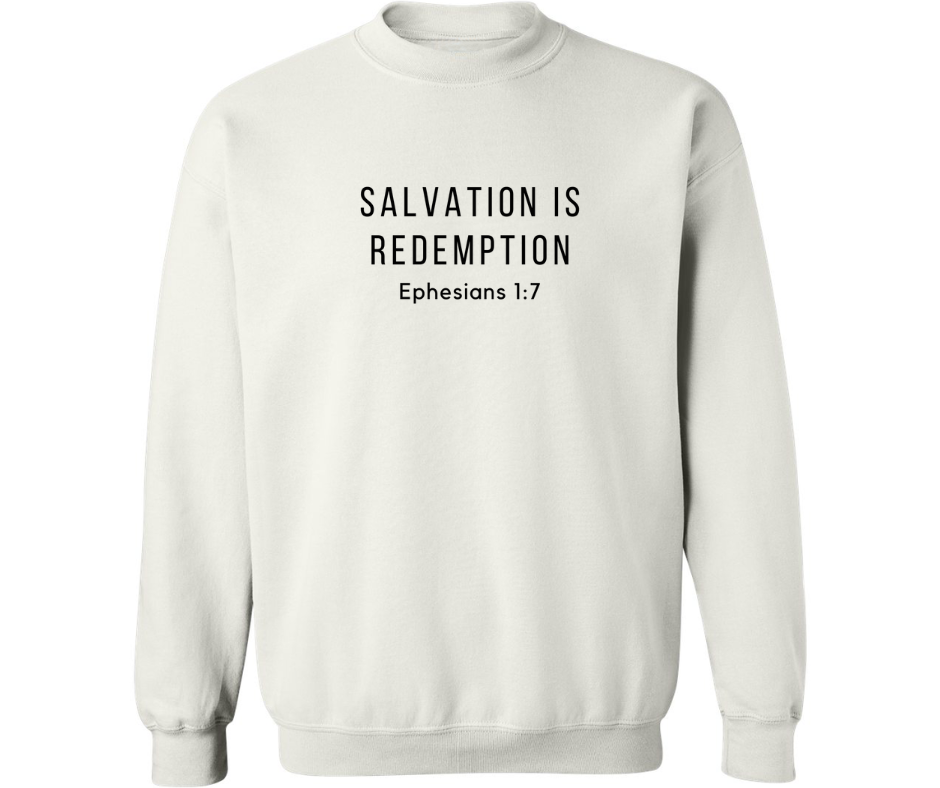 SALVATION IS REDEMPTION CREWNECK